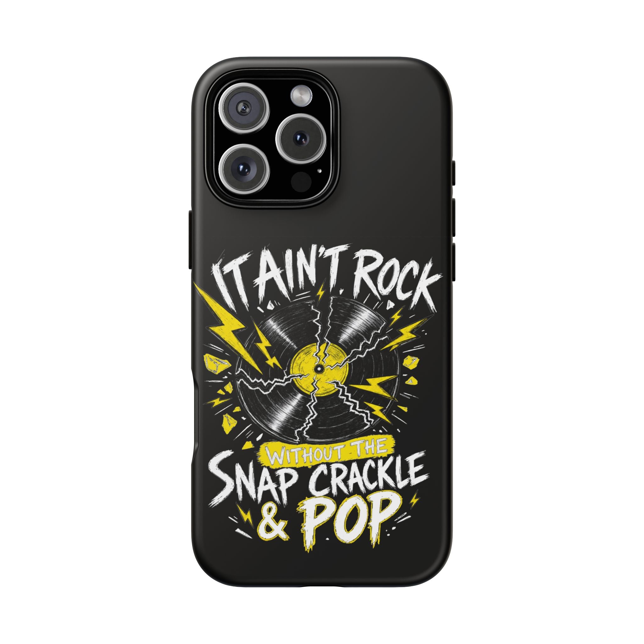 Phone Case — "It Ain't Rock Without the Snap Crackle & Pop" Vintage Vinyl Design