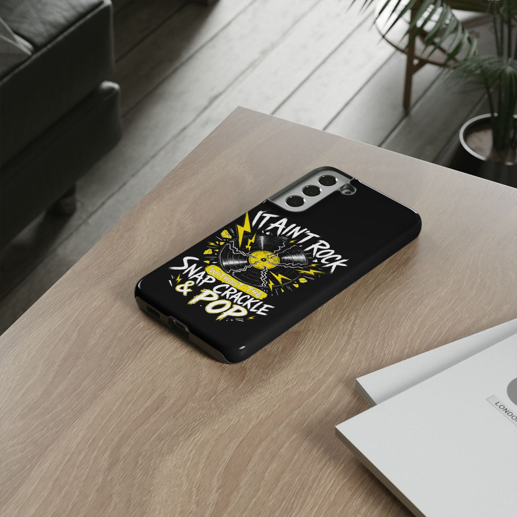 Phone Case — "It Ain't Rock Without the Snap Crackle & Pop" Vintage Vinyl Design