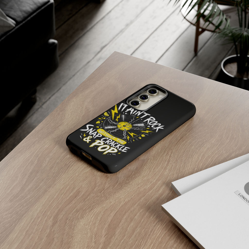 Phone Case — "It Ain't Rock Without the Snap Crackle & Pop" Vintage Vinyl Design