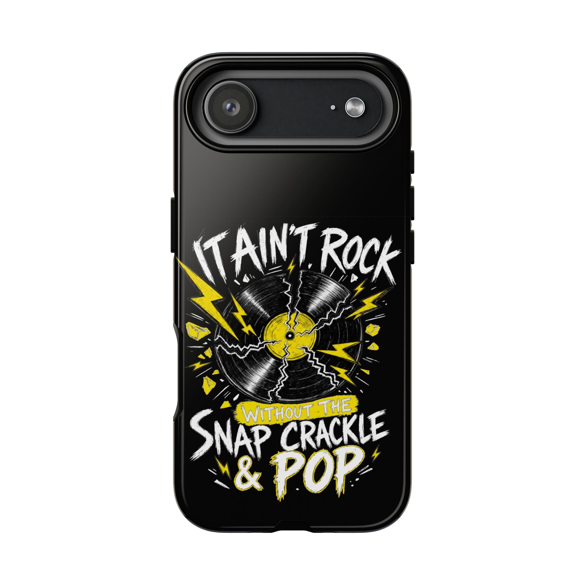 Phone Case — "It Ain't Rock Without the Snap Crackle & Pop" Vintage Vinyl Design