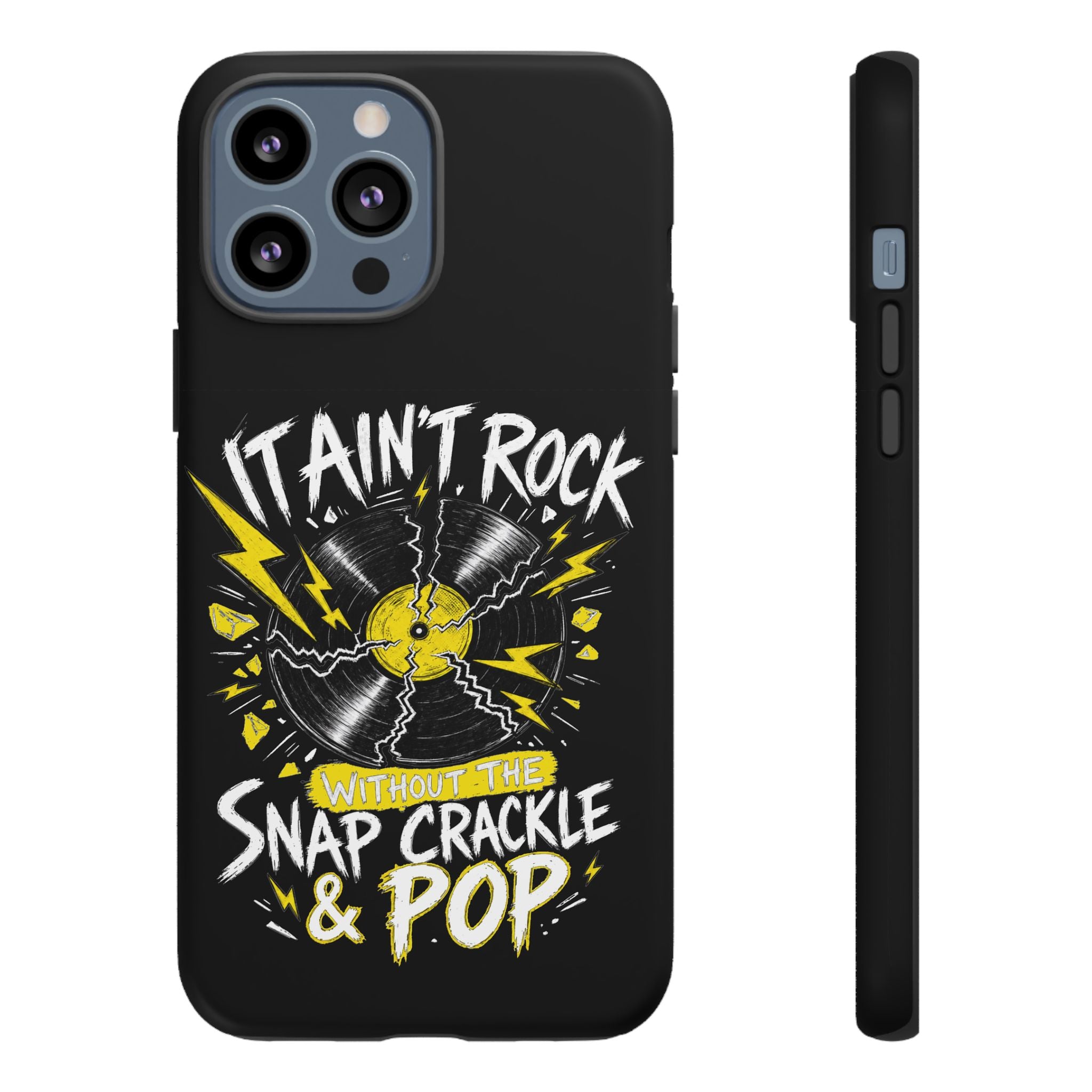 Phone Case — "It Ain't Rock Without the Snap Crackle & Pop" Vintage Vinyl Design