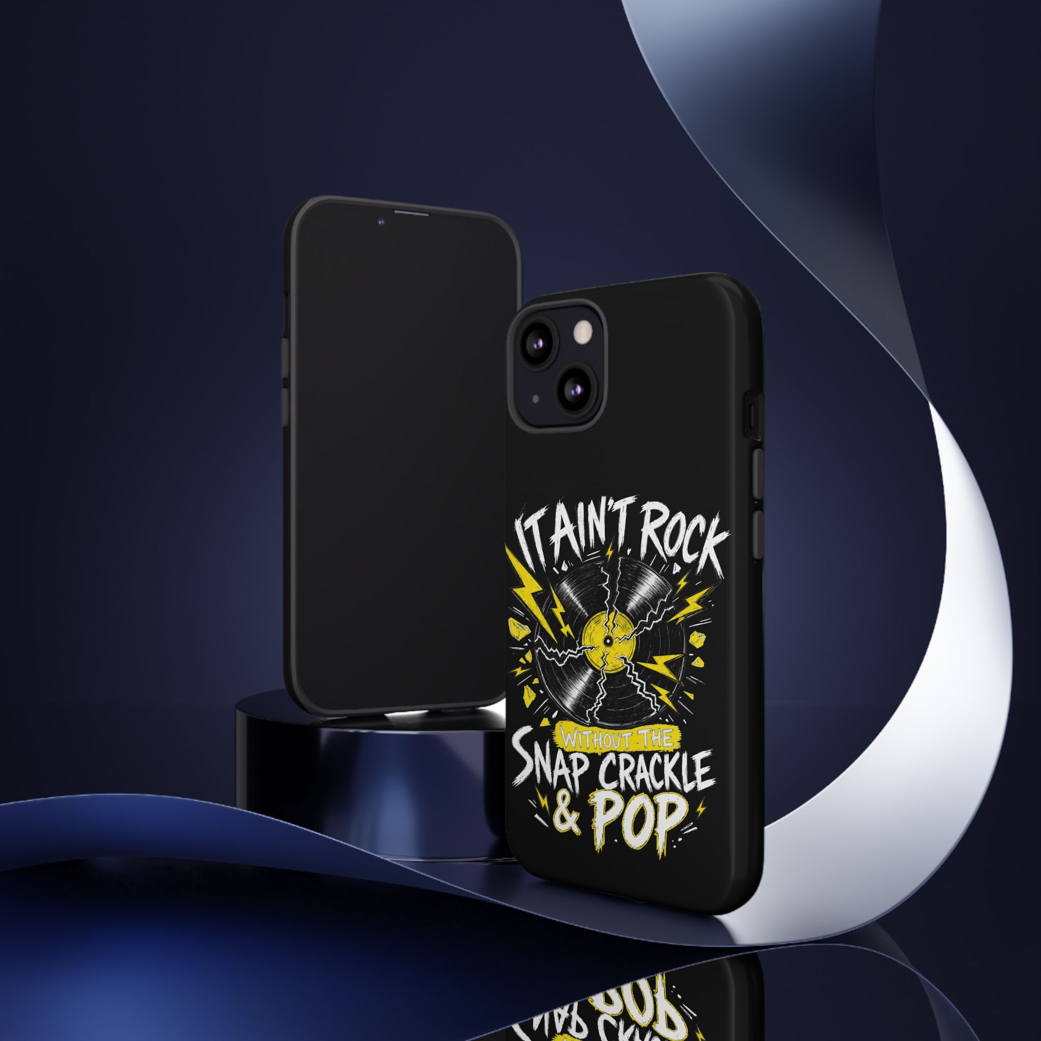 Phone Case — "It Ain't Rock Without the Snap Crackle & Pop" Vintage Vinyl Design