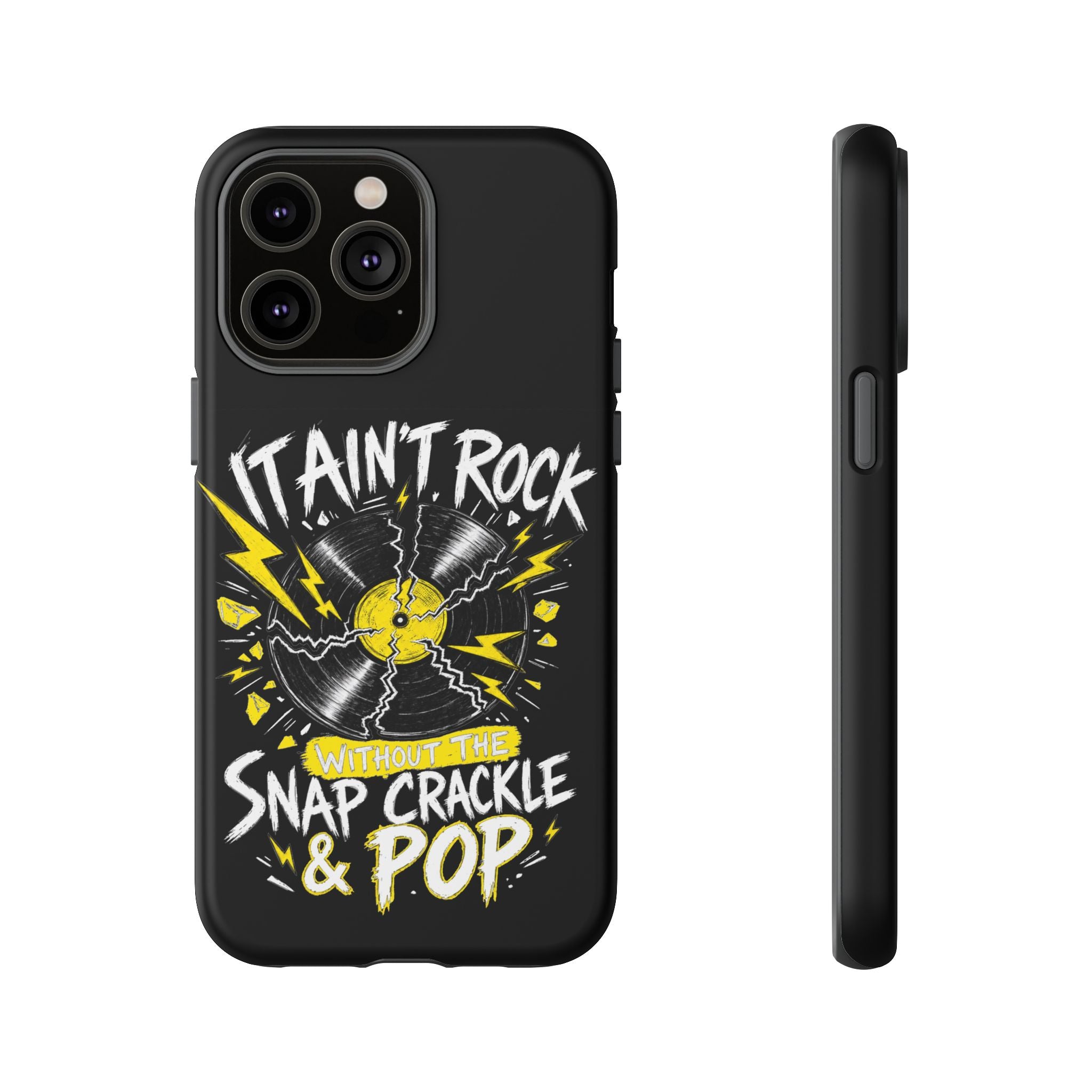 Phone Case — "It Ain't Rock Without the Snap Crackle & Pop" Vintage Vinyl Design