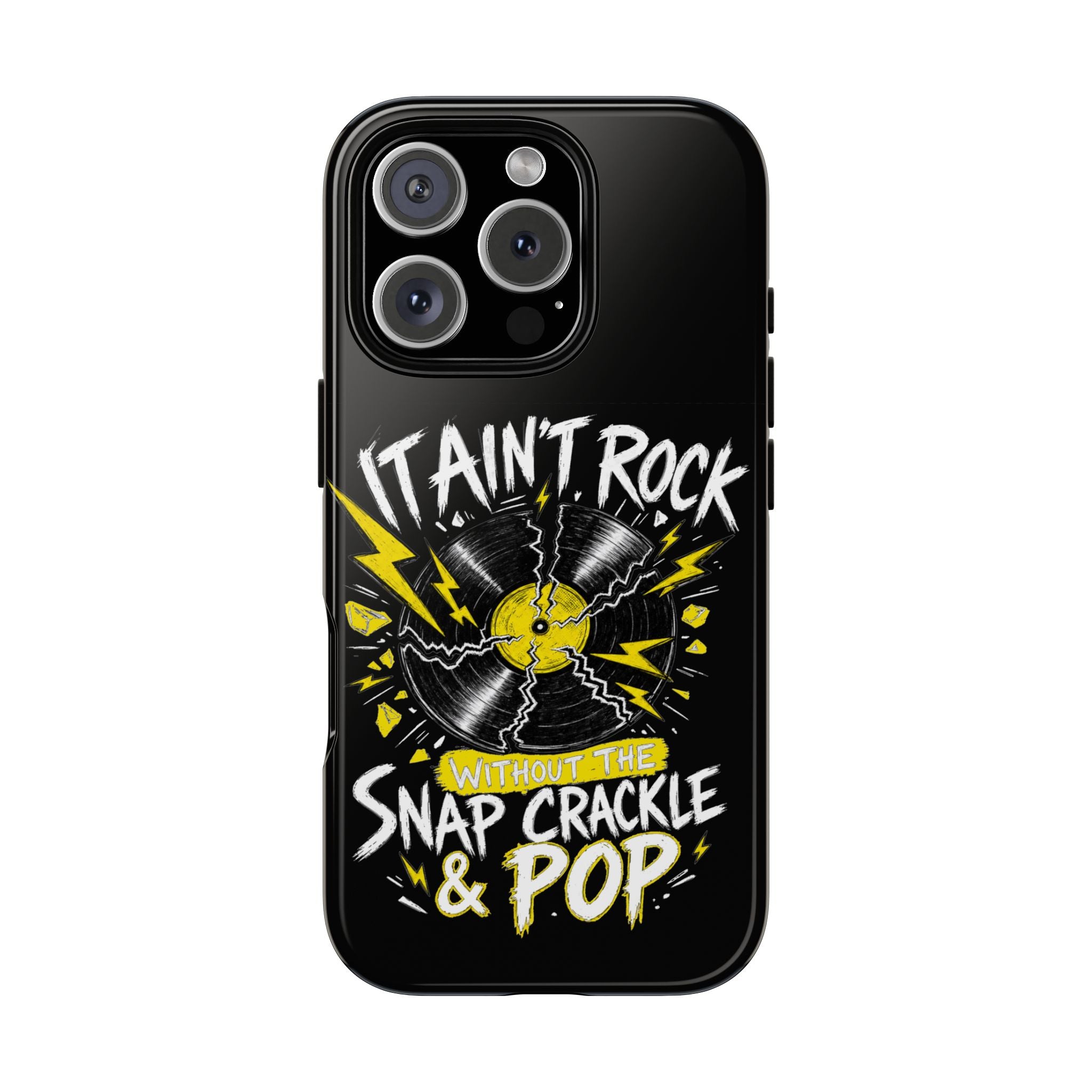 Phone Case — "It Ain't Rock Without the Snap Crackle & Pop" Vintage Vinyl Design