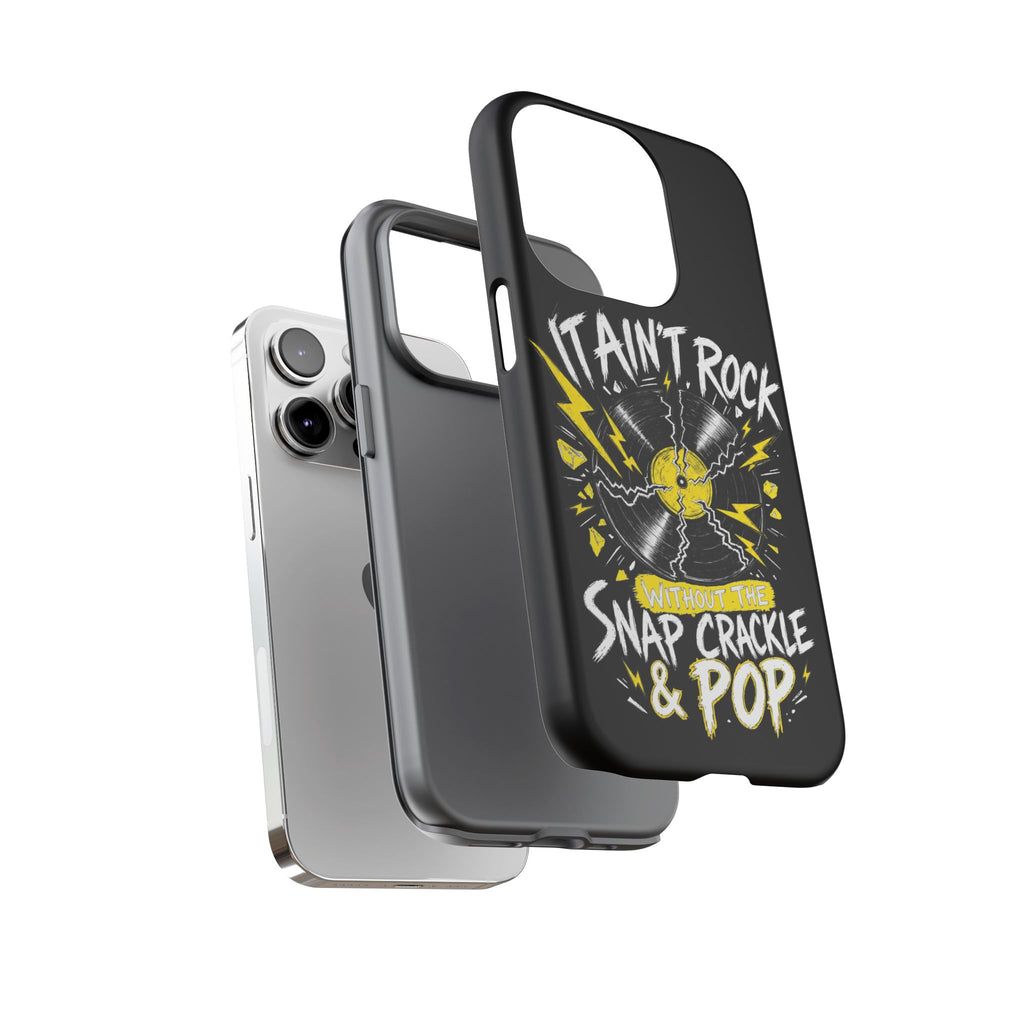 Phone Case — "It Ain't Rock Without the Snap Crackle & Pop" Vintage Vinyl Design
