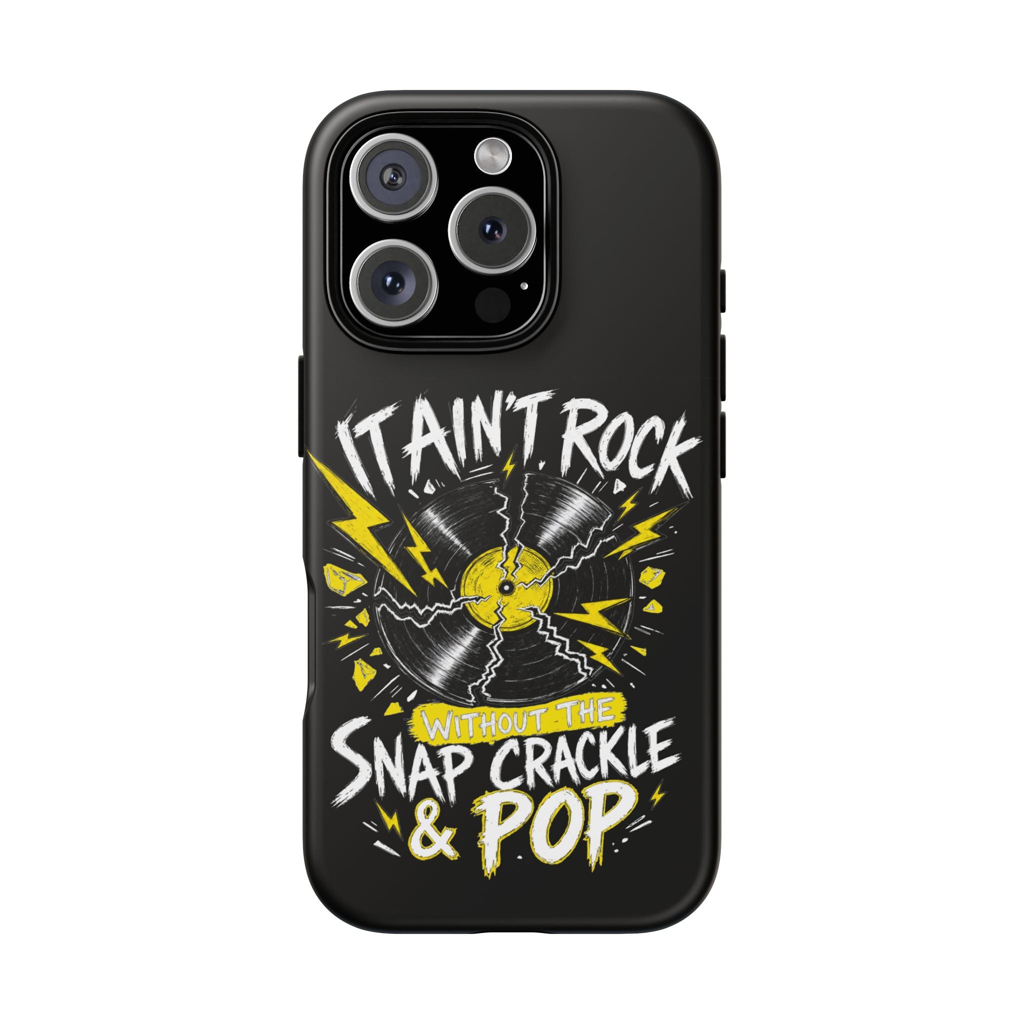 Phone Case — "It Ain't Rock Without the Snap Crackle & Pop" Vintage Vinyl Design
