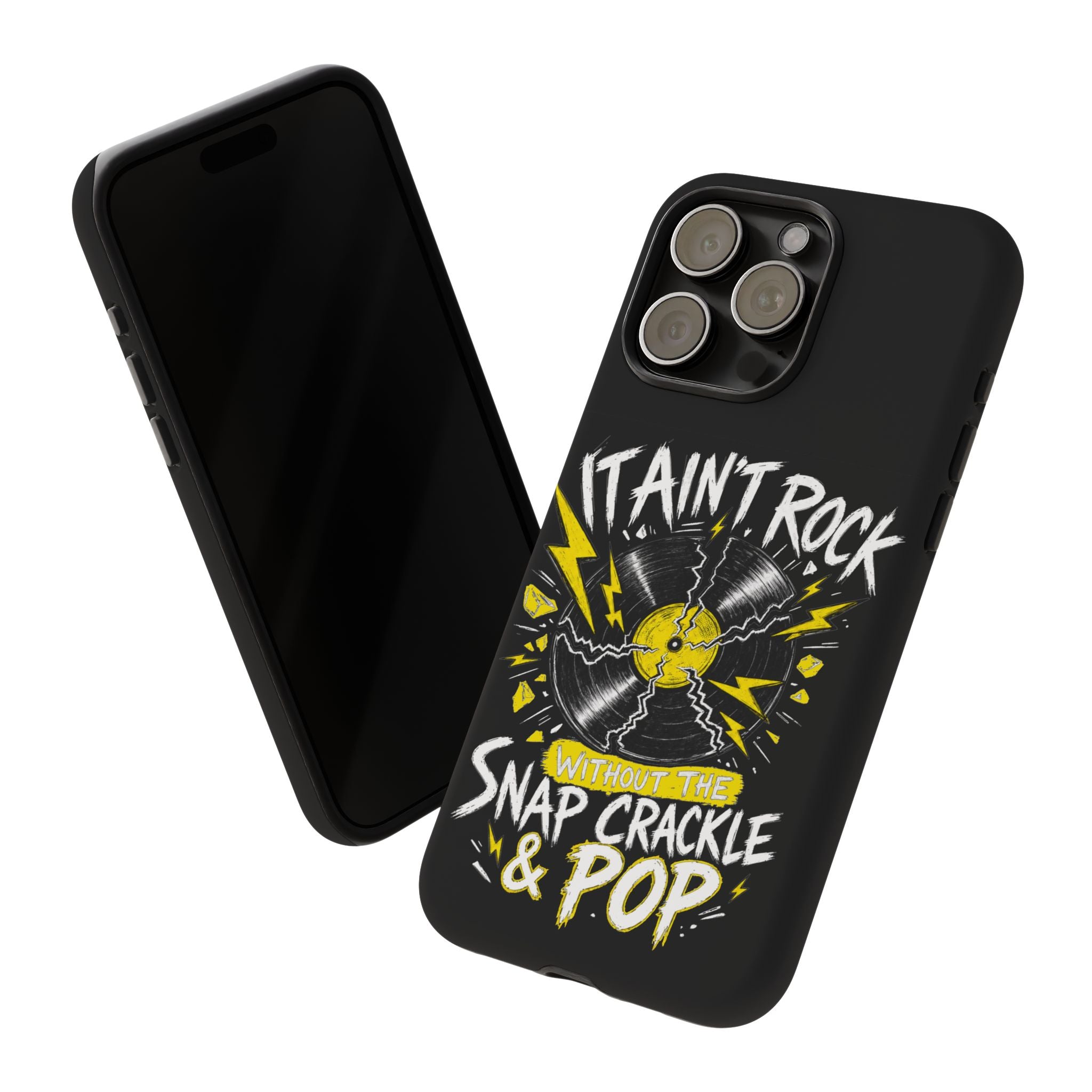 Phone Case — "It Ain't Rock Without the Snap Crackle & Pop" Vintage Vinyl Design