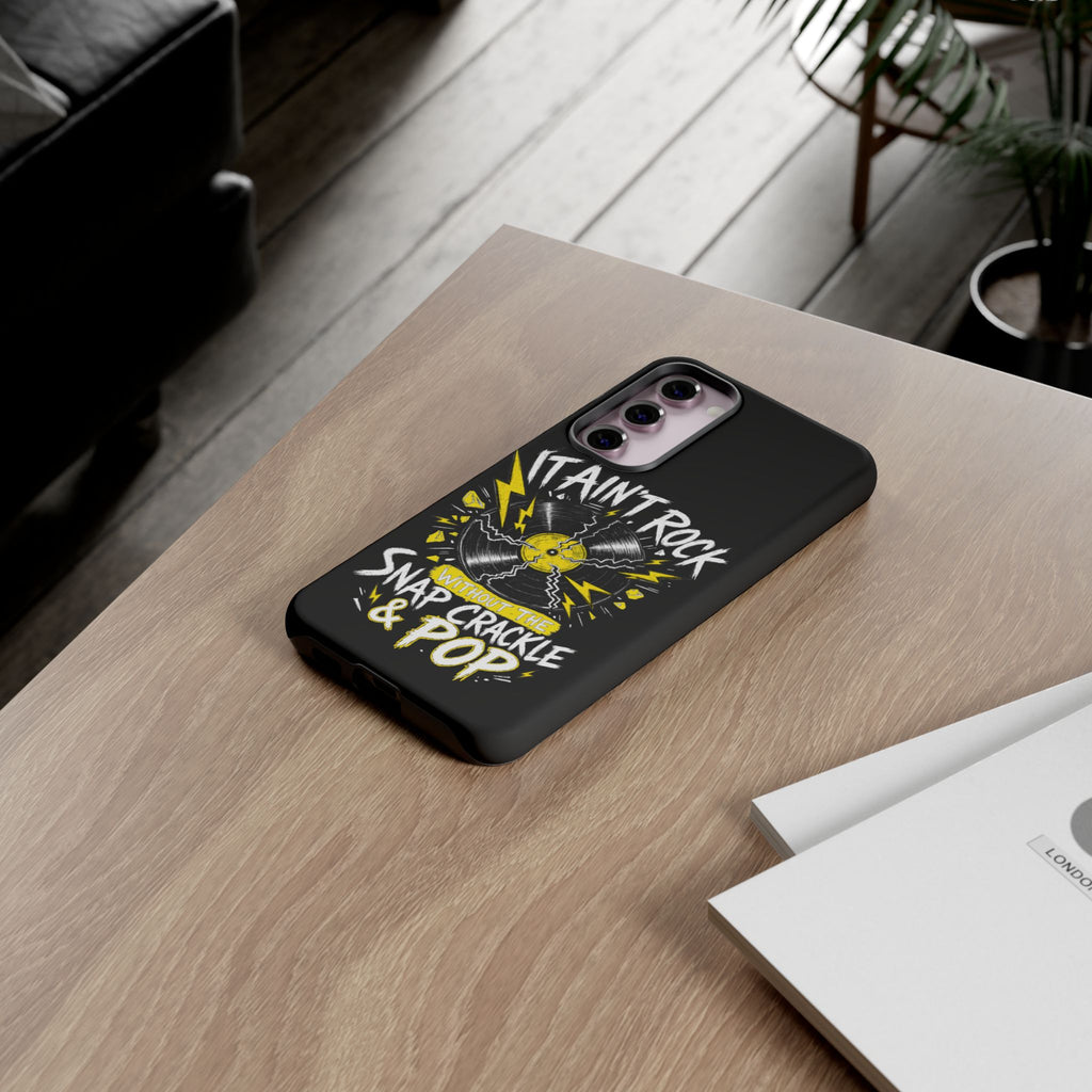 Phone Case — "It Ain't Rock Without the Snap Crackle & Pop" Vintage Vinyl Design