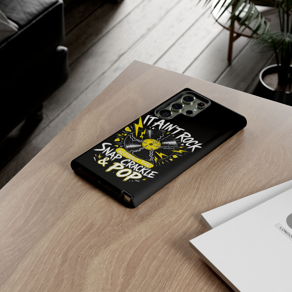 Phone Case — "It Ain't Rock Without the Snap Crackle & Pop" Vintage Vinyl Design