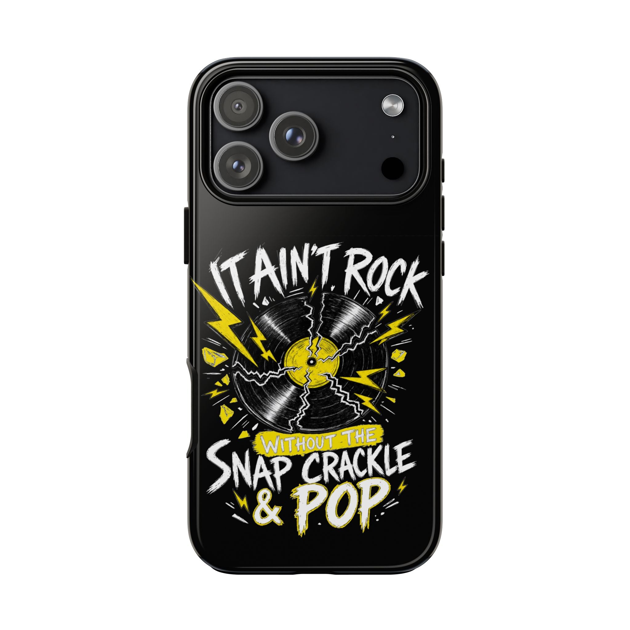 Phone Case — "It Ain't Rock Without the Snap Crackle & Pop" Vintage Vinyl Design