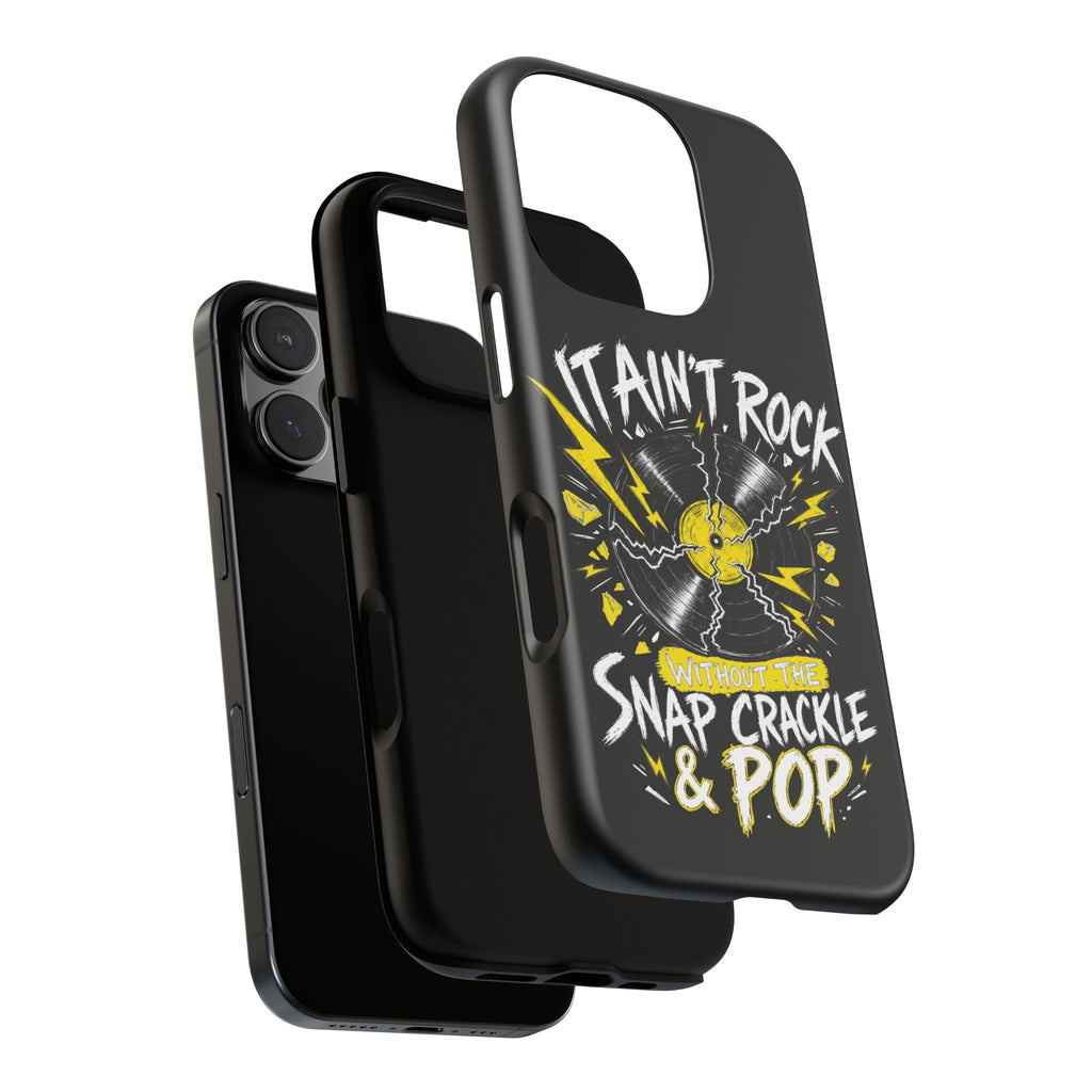 Phone Case — "It Ain't Rock Without the Snap Crackle & Pop" Vintage Vinyl Design