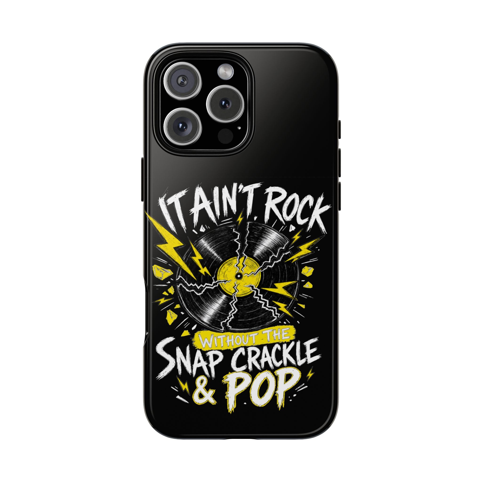 Phone Case — "It Ain't Rock Without the Snap Crackle & Pop" Vintage Vinyl Design