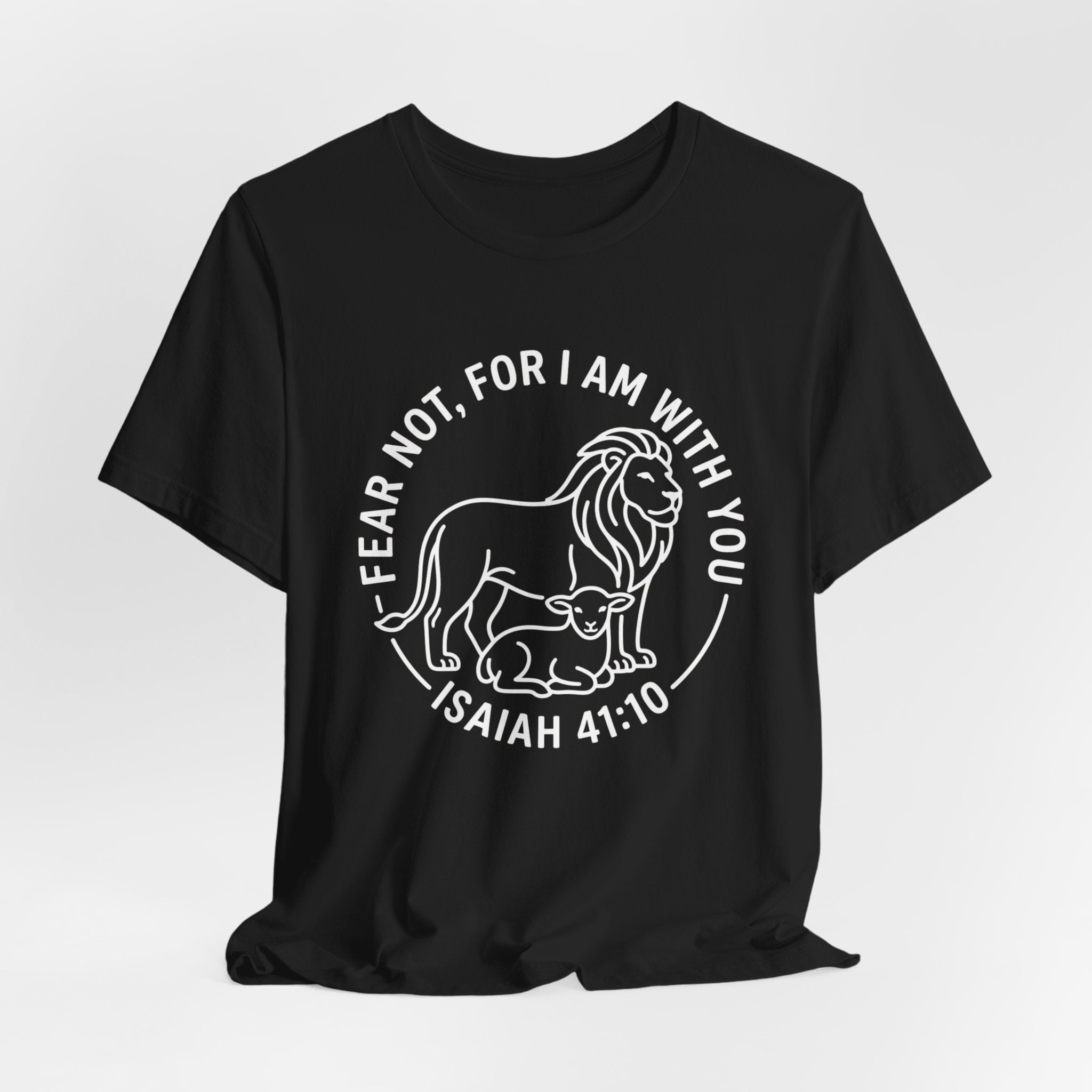 Unisex Jersey Short Sleeve Tee - "Fear not, for I am with you" Isaiah 41:10,  white text