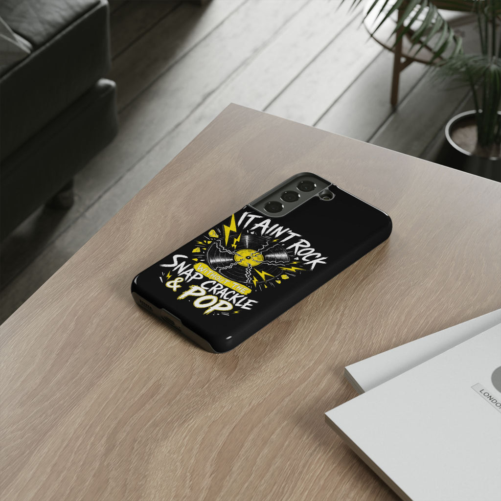 Phone Case — "It Ain't Rock Without the Snap Crackle & Pop" Vintage Vinyl Design