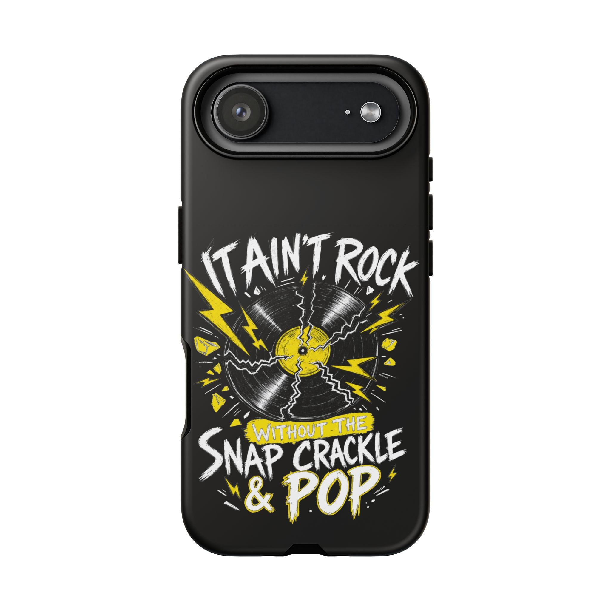 Phone Case — "It Ain't Rock Without the Snap Crackle & Pop" Vintage Vinyl Design