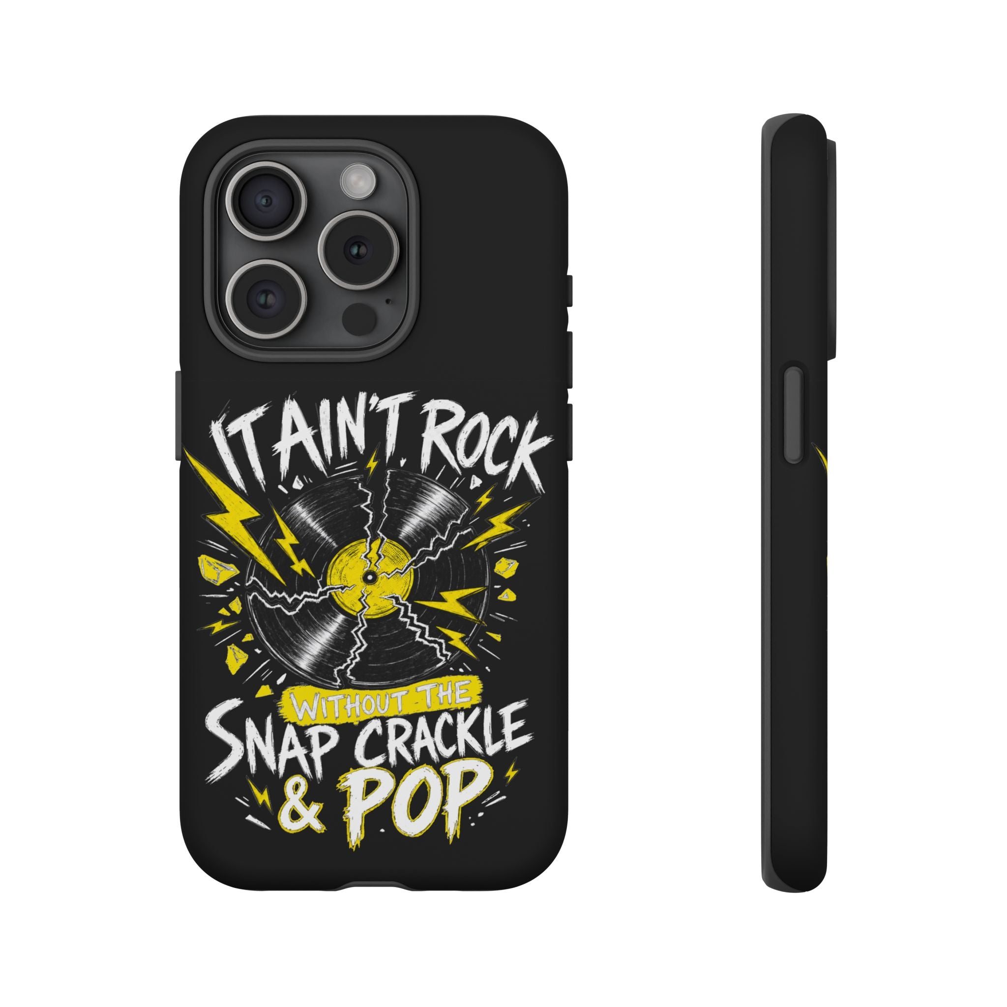 Phone Case — "It Ain't Rock Without the Snap Crackle & Pop" Vintage Vinyl Design