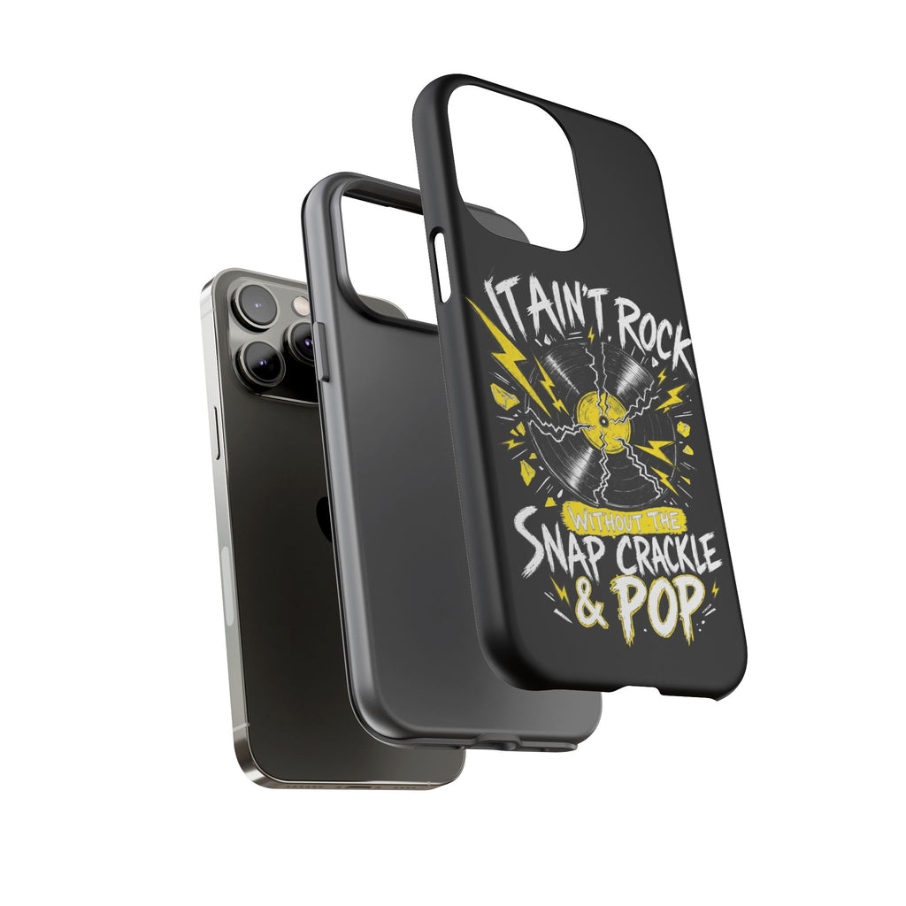 Phone Case — "It Ain't Rock Without the Snap Crackle & Pop" Vintage Vinyl Design