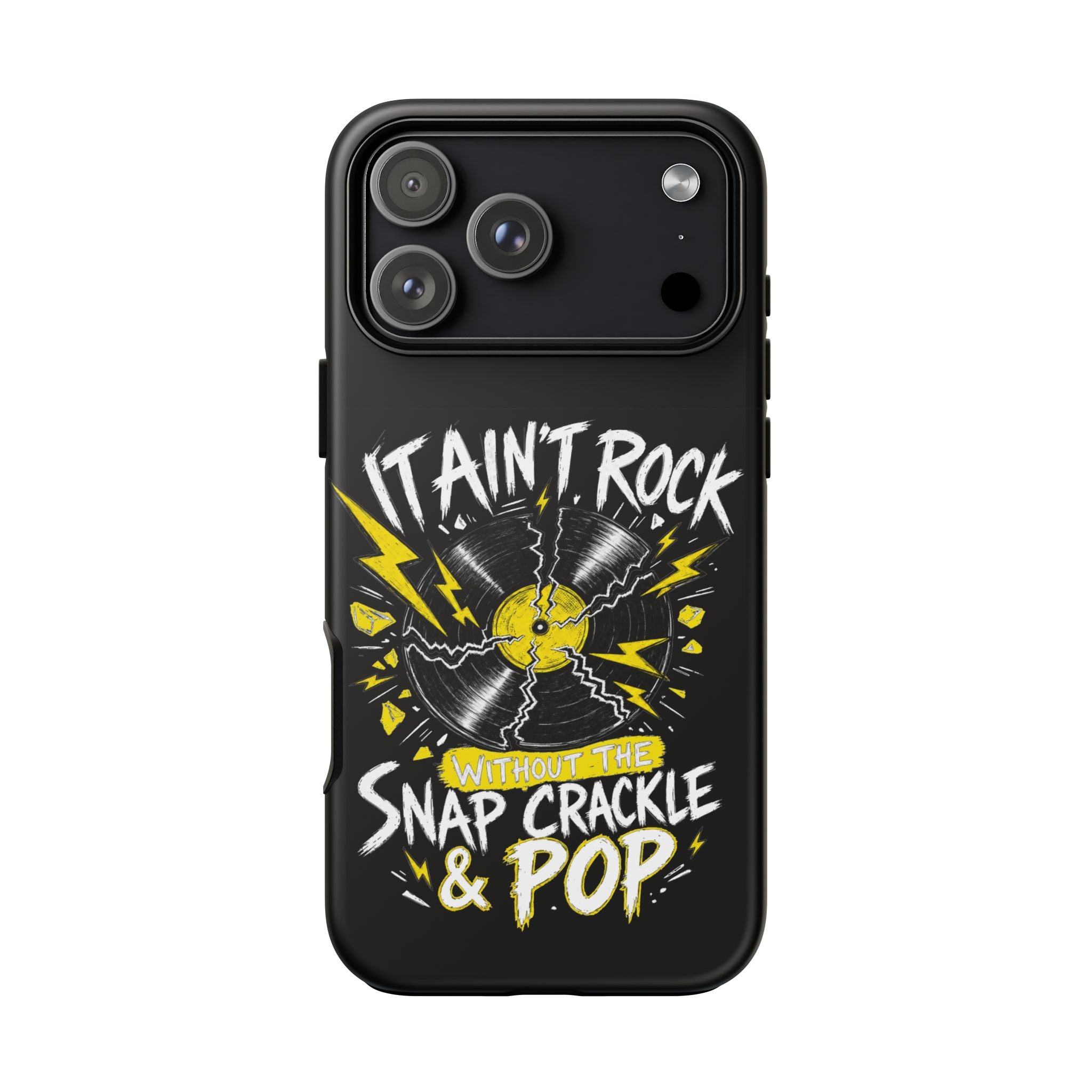 Phone Case — "It Ain't Rock Without the Snap Crackle & Pop" Vintage Vinyl Design