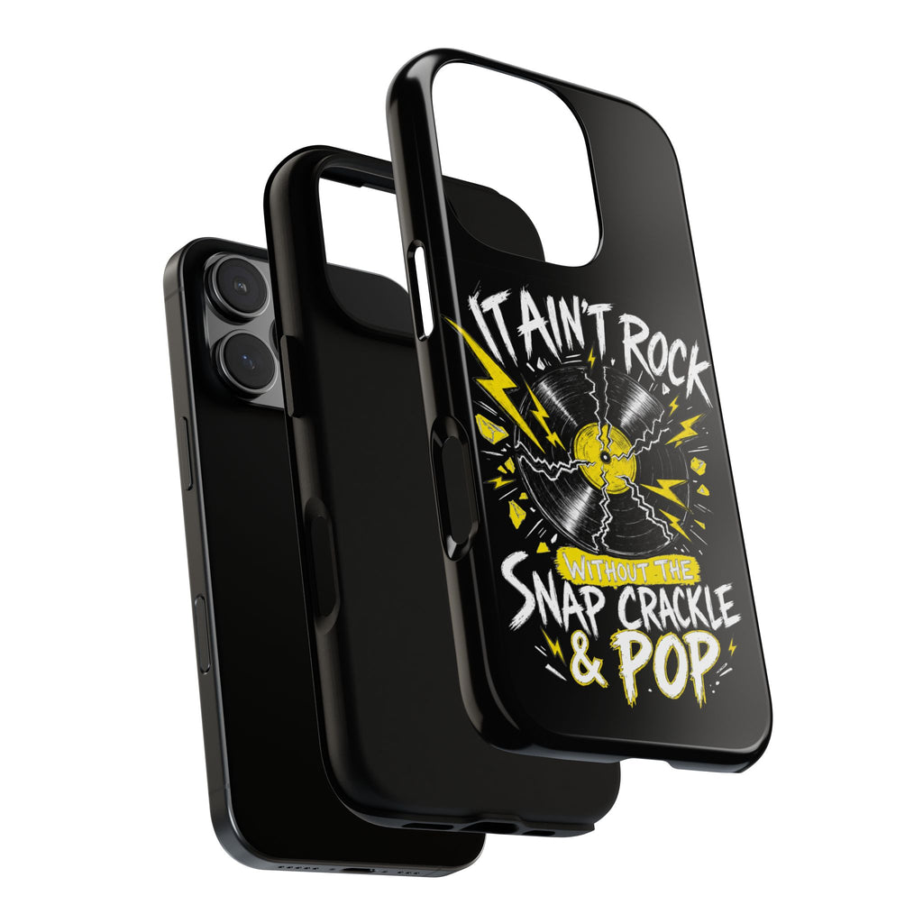 Phone Case — "It Ain't Rock Without the Snap Crackle & Pop" Vintage Vinyl Design