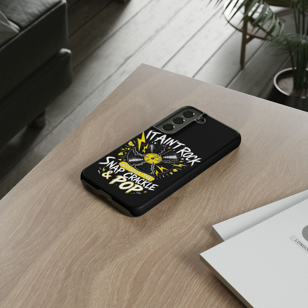 Phone Case — "It Ain't Rock Without the Snap Crackle & Pop" Vintage Vinyl Design