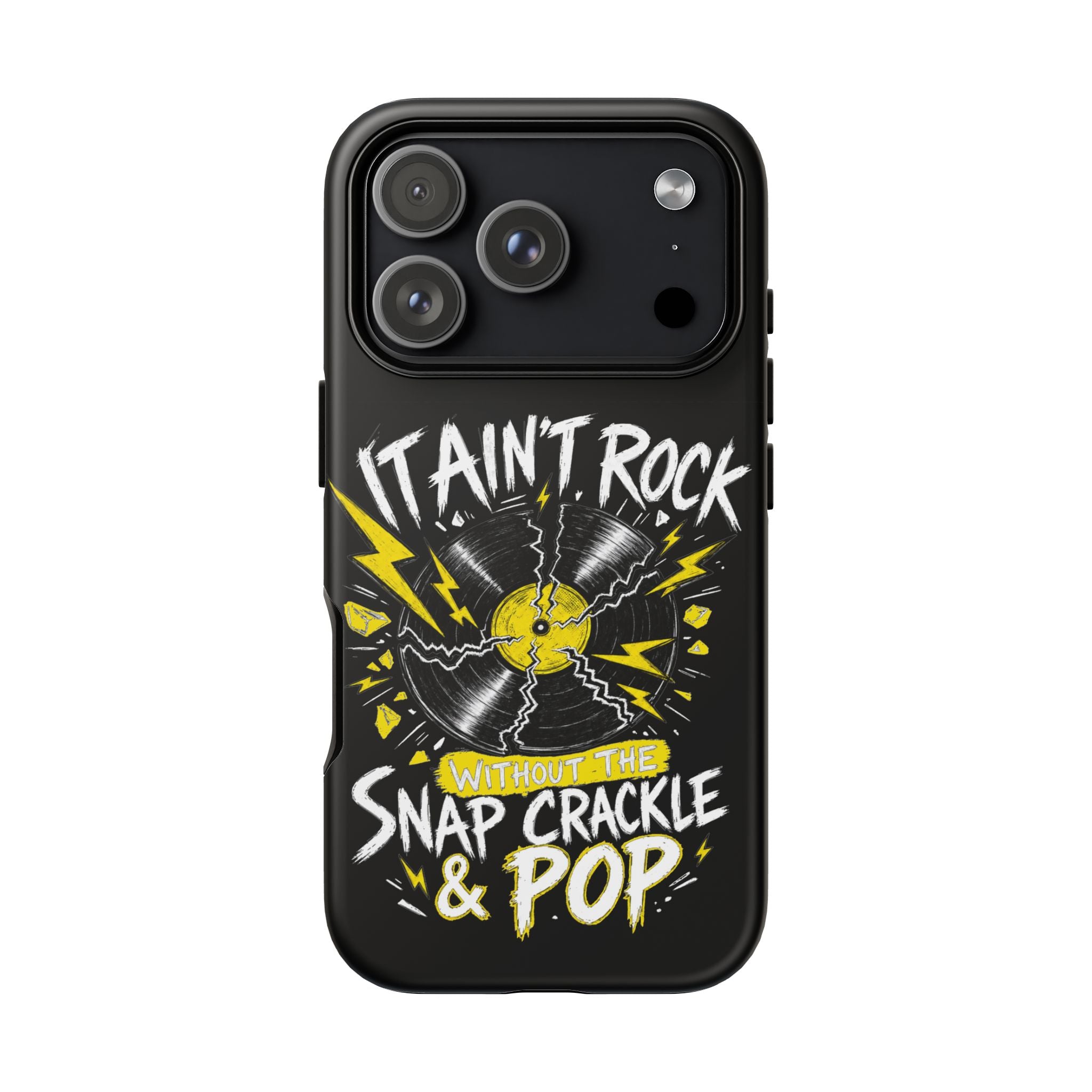 Phone Case — "It Ain't Rock Without the Snap Crackle & Pop" Vintage Vinyl Design